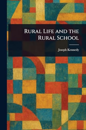 Rural Life and the Rural School