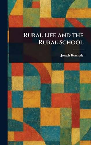 Rural Life and the Rural School
