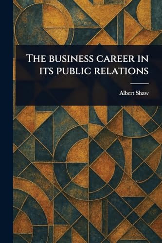 The Business Career in Its Public Relations