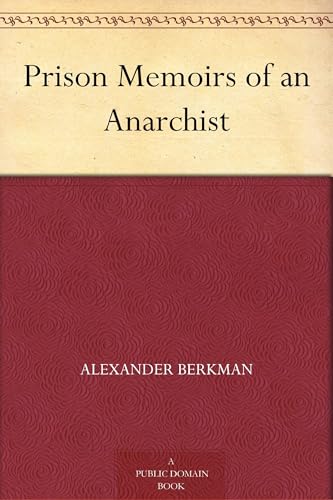 Prison Memoirs of an Anarchist