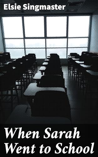 When Sarah Went to School