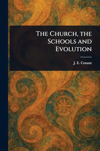 The Church, the Schools and Evolution