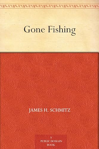 GONE FISHING