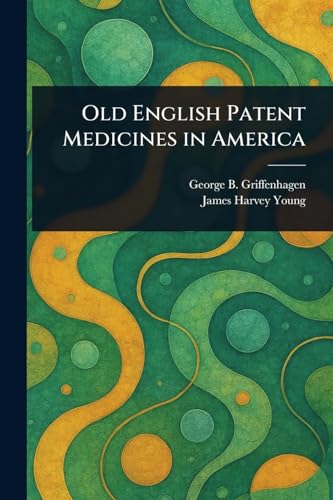 Old English Patent Medicines in America