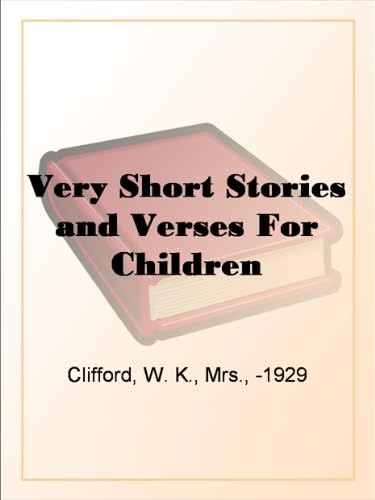 Very Short Stories and Verses For Children