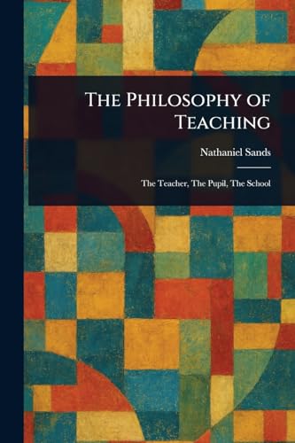 The Philosophy of Teaching