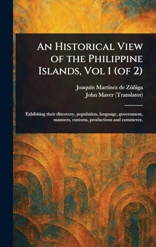 An Historical View of the Philippine Islands, Vol 1 (of 2)