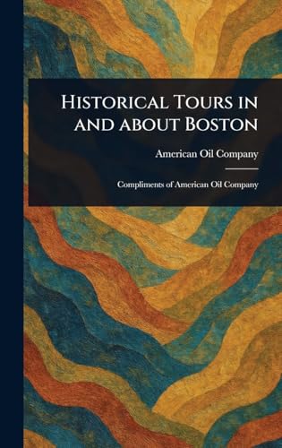 Historical Tours in and About Boston