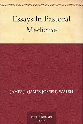 ESSAYS IN PASTORAL MEDICINE
