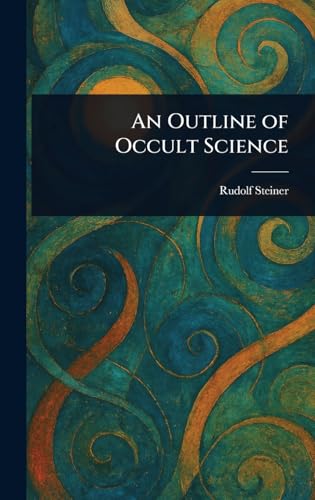 An Outline of Occult Science