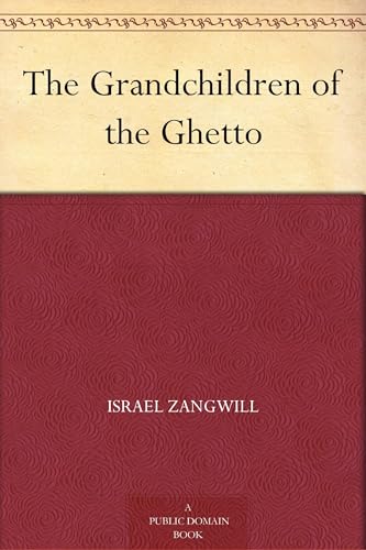 The Grandchildren of the Ghetto