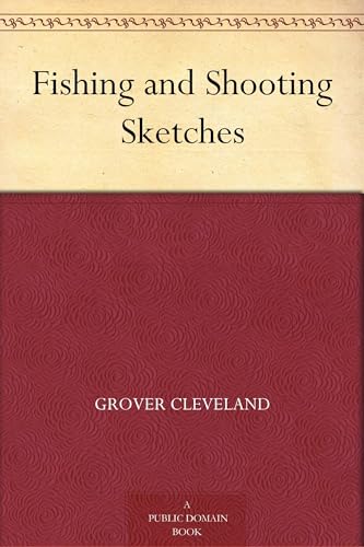 Fishing and Shooting Sketches