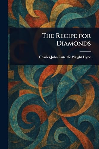 The Recipe for Diamonds
