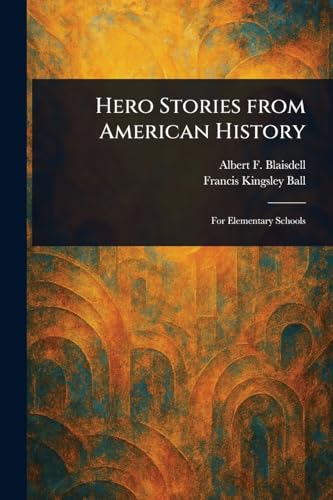 Hero Stories From American History