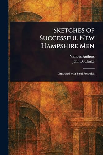 Sketches of Successful New Hampshire Men