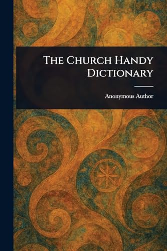 The Church Handy Dictionary