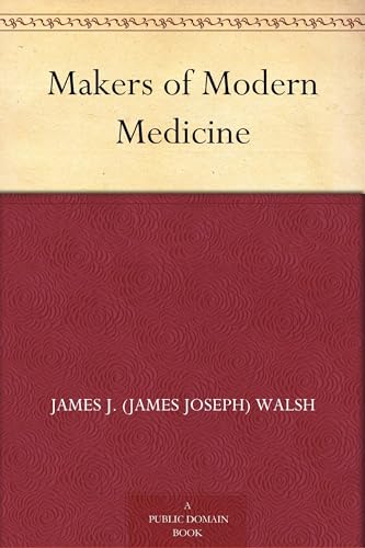 Makers of Modern Medicine
