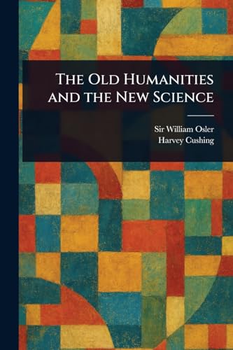 The Old Humanities and the New Science