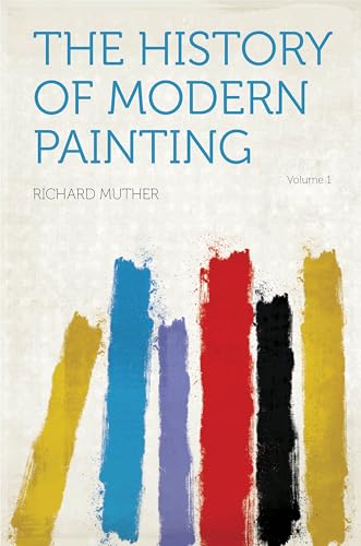 The History of Modern Painting