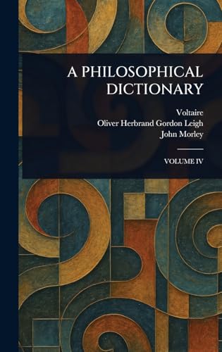 A PHILOSOPHICAL DICTIONARY