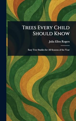 Trees Every Child Should Know