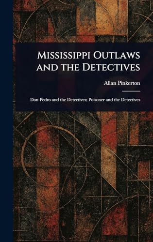 Mississippi Outlaws and the Detectives