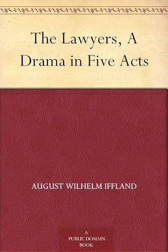 The Lawyers, A Drama in Five Acts