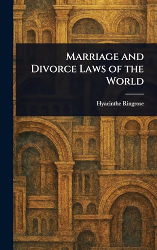 Marriage and Divorce Laws of the World