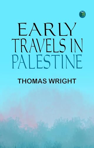 Early Travels in Palestine