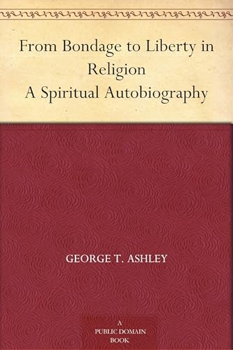 From Bondage to Liberty in Religion