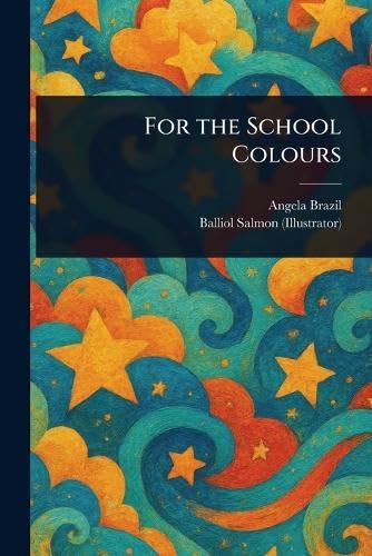 For the School Colours
