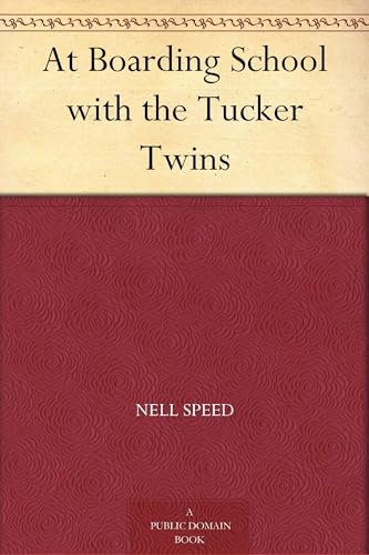 At Boarding School With the Tucker Twins