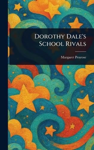 Dorothy Dale's School Rivals