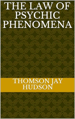 The Law of Psychic Phenomena