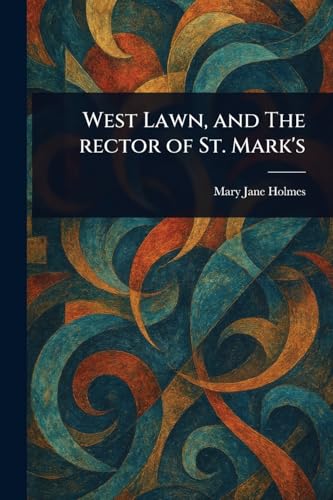 West Lawn, and The Rector of St. Mark's