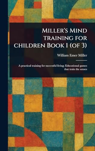 Miller's Mind Training for Children Book 1 (of 3)