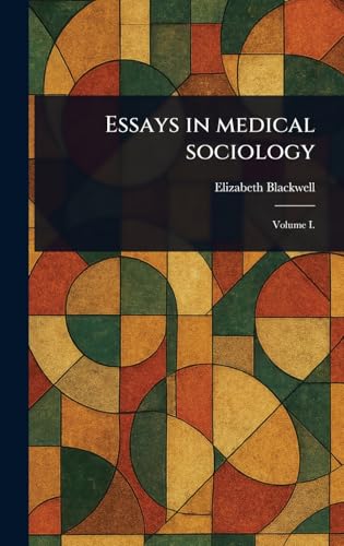 Essays in Medical Sociology