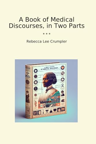 A Book of Medical Discourses, in Two Parts