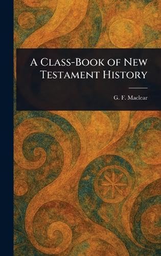 A Class-Book of New Testament History