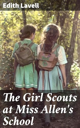 The Girl Scouts at Miss Allen's School