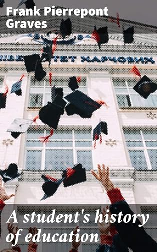 A Student's History of Education