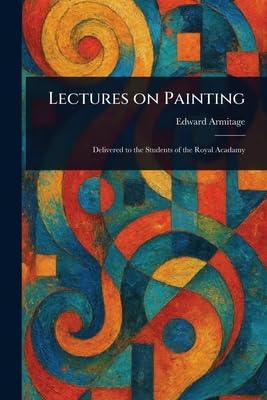 Lectures on Painting