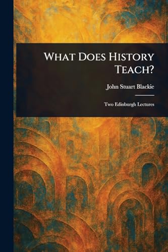 What Does History Teach?