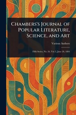 Chambers's Journal of Popular Literature, Science, and Art