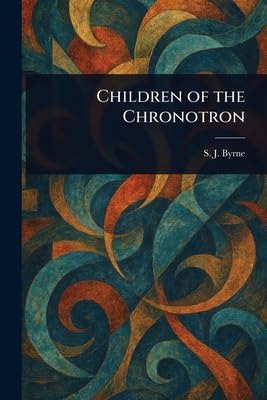 Children of the Chronotron