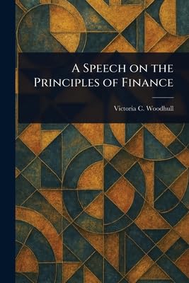 A Speech on the Principles of Finance