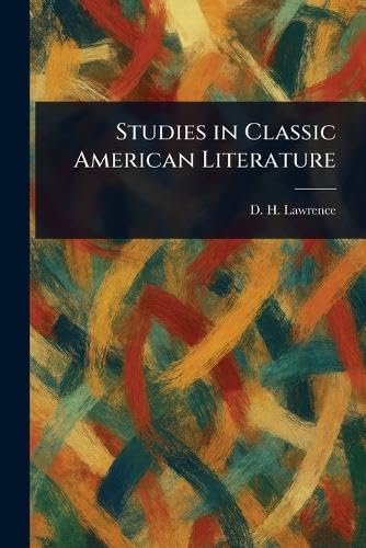 Studies in Classic American Literature