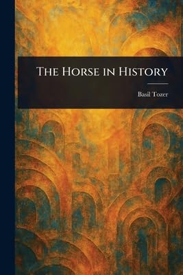 The Horse in History