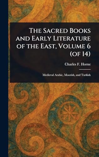 The Sacred Books and Early Literature of the East, Volume 6 (of 14)
