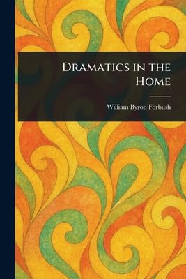 Dramatics in the Home